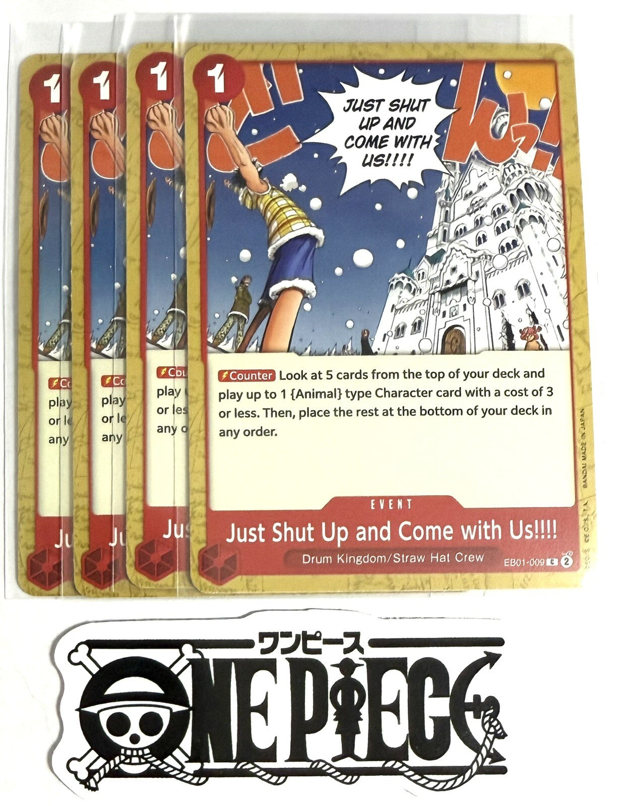 4x One Piece EB01-009 C Just Shut Up Come With Us!!!! - ENG - Play Set - NM/M